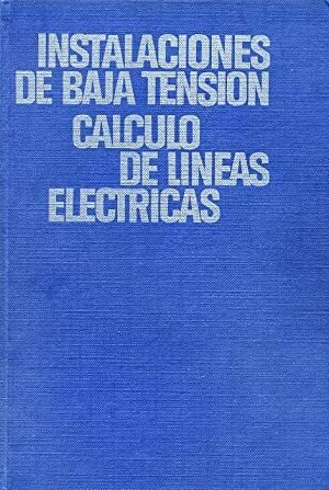 INSTALACIONES DE BAJA TENSION. CALCULO LINEAS ELECTRICAS