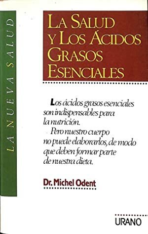 LA SALUD Y ACIDOS GRASOS ESENCIALES