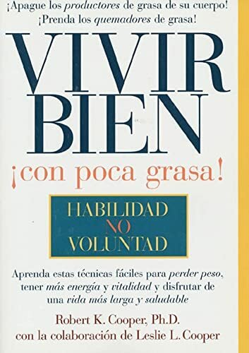 VIVIR BIEN ¡CON POCA GRASA!