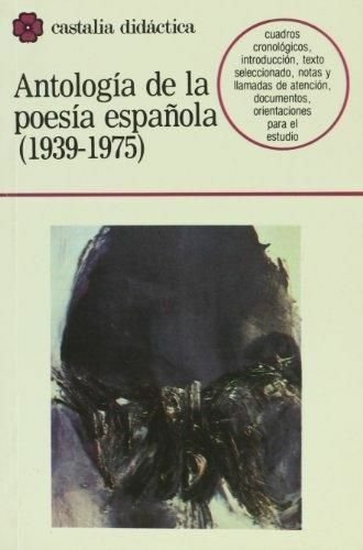 ANTOLOGIA DE LA POESIA ESPAÑOLA (1939-1975)