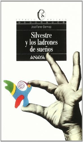 SILVESTRE Y LOS LADRONES DE SUEÑOS