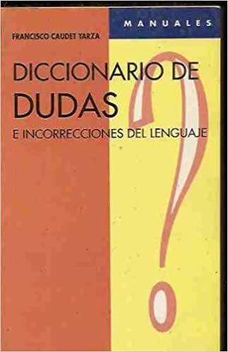 DICCIONARIO DE DUDAS E INCORRECCIONES DEL LENGUAJE