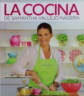 LA COCINA DE SAMANTHA VALLEJO-NAGERA