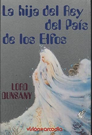 LA HIJA DEL REY DEL PAIS DE LOS ELFOS