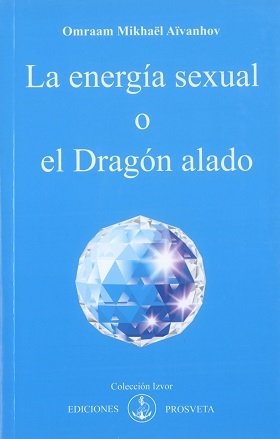 LA ENERGIA SEXUAL O EL DRAGON ALADO