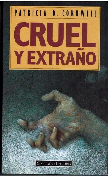 CRUEL Y EXTRAÑO