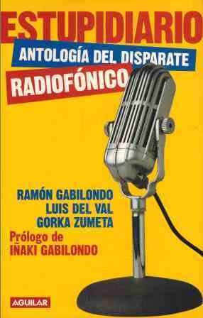 ESTUPIDIARIO. ANTOLOGIA DEL DISPARATE