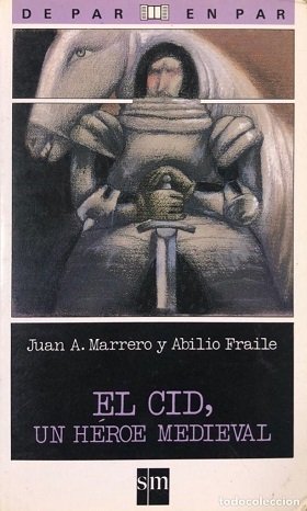 EL CID UN HÉROE MEDIEVAL