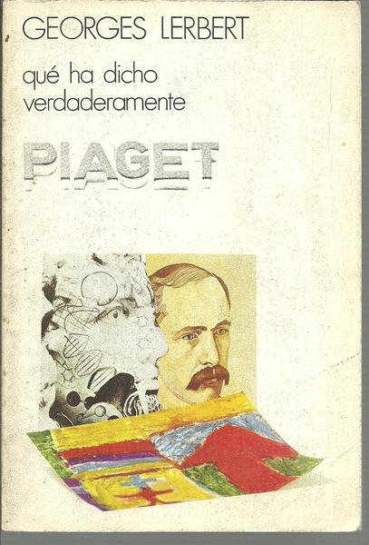 QUE HA DICHO VERDADERAMENTE PIAGET