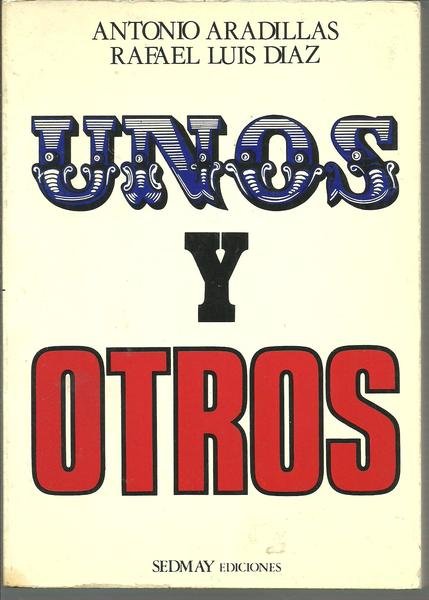 UNOS Y OTROS