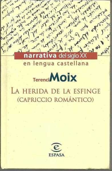 LA HERIDA DE LA ESFINGE. CAPRICCIO ROMANTICO