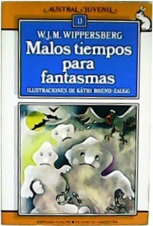 MALOS TIEMPOS PARA FANTASMAS