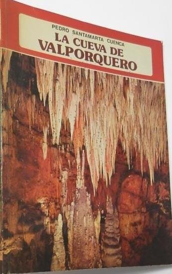 LA CUEVA DE VALPORQUERO