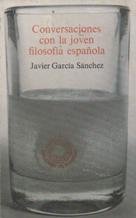 CONVERSACIONES CON LA JOVEN FILOSOFIA ESPAÑOLA
