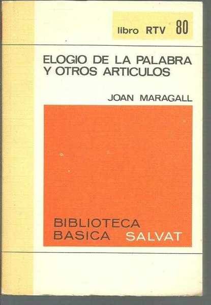 ELOGIO DE LA PALABRA Y OTROS ARTICULOS