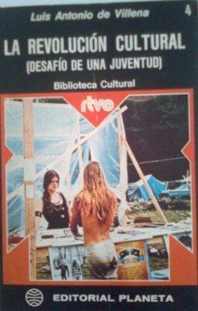 LA REVOLUCION CULTURAL (DESAFIO DE UNA JUVENTUD)