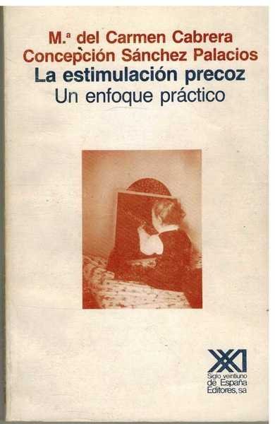 LA ESTIMULACION PRECOZ UN ENFOQUE PRACTICO