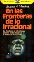 EN LAS FRONTERAS DE LO IRRACIONAL