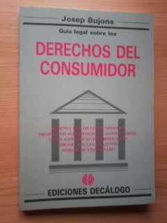 GUIA LEGAL SOBRE LOS DERECHOS DEL CONSUMIDOR