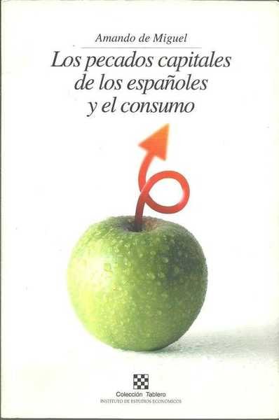 LOS PECADOS CAPITALES DE LOS ESPAÑOLES Y EL CONSUMO