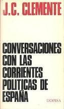 CONVERSACIONES CON LAS CORRIENTES POLITICAS DE ESPAÑA