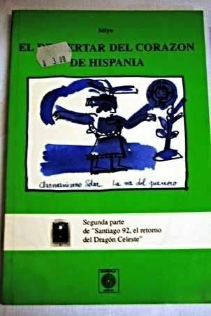 EL DESPERTAR DEL CORAZON DE HISPANIA