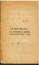 EL CATOLICISMO SOCIAL Y EL SOCIALISMO AL DESNUDO O LOS …