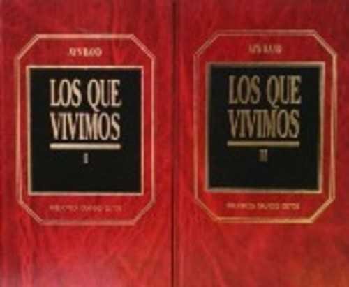 LOS QUE VIVIMOS I Y II