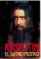 RASPUTIN. EL SATIRO MISTICO