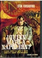 ¿QUIEN MATO A NAPOLEON?