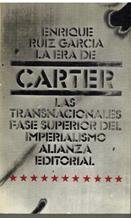 LA ERA DE CARTER. LAS TRANSNACIONALES. FASE SUPERIOR DEL IMPERIALISMO