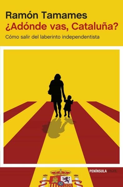 ¿ADÓNDE VAS CATALUÑA?