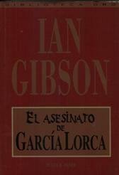 EL ASESINATO DE GARCIA LORCA