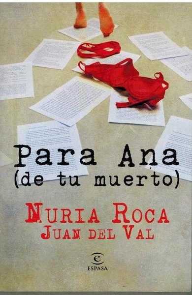 PARA ANA (DE TU MUERTO)