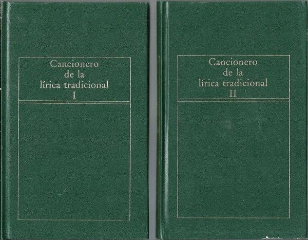 CANCIONERO DE LA LIRICA TRADICIONAL I II