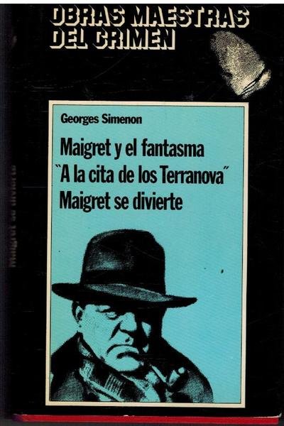 MAIGRET Y EL FANTASMA A LA CITA DE LOS TERRANOVA …