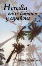 HEREDIA ENTRE CUBANOS Y ESPAÑOLES