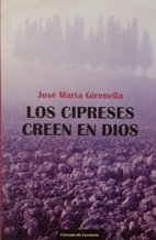 LOS CIPRESES CREEN EN DIOS