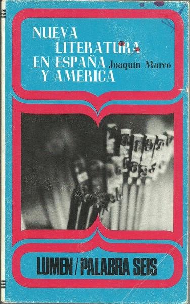 LA NUEVA LITERATURA EN ESPAÑA Y AMERICA