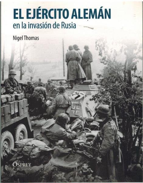 EL EJERCITO ALEMAN EN LA INVASION RUSIA