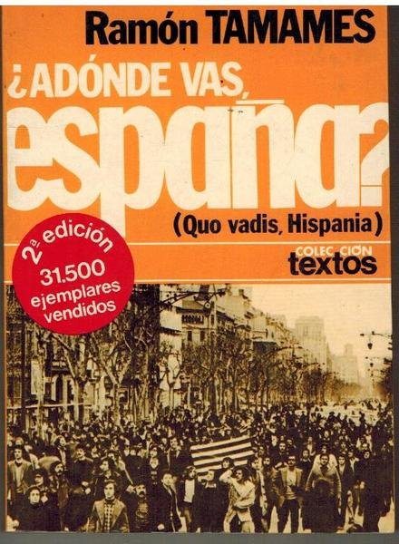 ¿ADONDE VAS ESPAÑA?