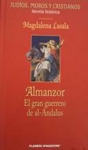 ALMANZOR. EL GRAN GUERRERO DE AL-ANDALUS