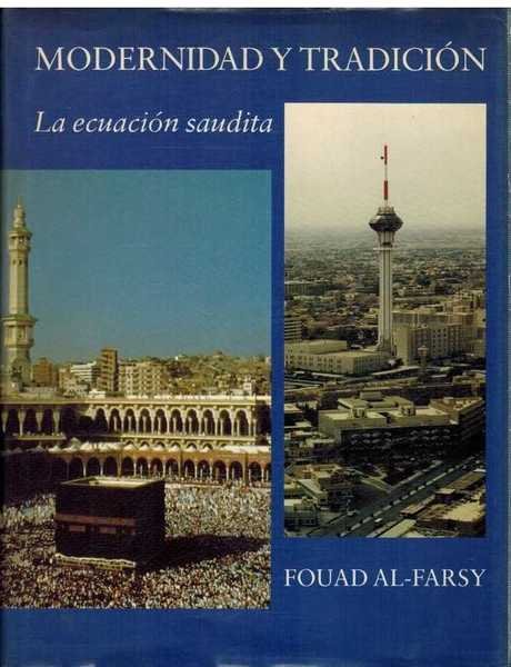 MODERNIDAD Y TRADICION. LA ECUACION SAUDITA