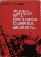 HISTORIA ILUSTRADA DE LA SEGUNDA MUNDIAL