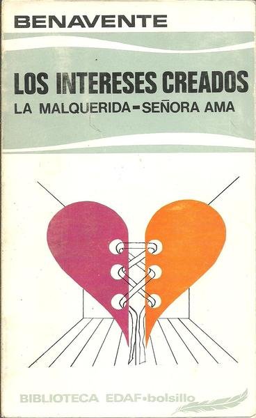 LOS INTERESES CREADOS