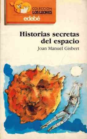 HISTORIAS SECRETAS DEL ESPACIO