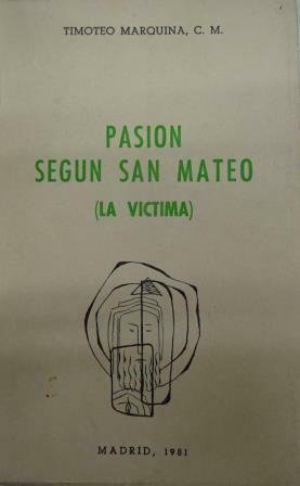 PASION SEGUN SAN MATEO LA VICTIMA