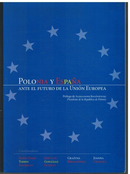 POLONIA Y ESPAÑA. ANTE EL FUTURO DE LA UNION EUROPEA