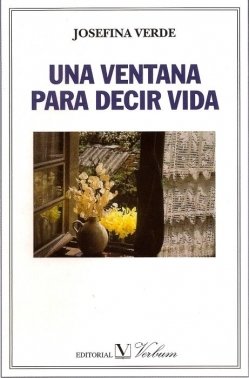 UNA VENTANA PARA DECIR VIDA