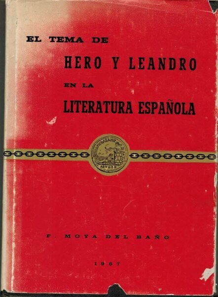 EL TEMA DE HERO Y LEANDRO EN LA LITERATURA ESPAÑOL